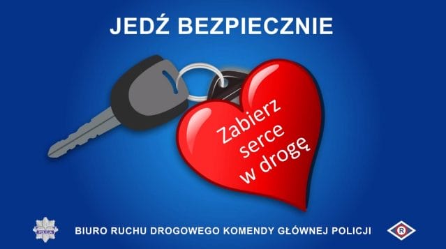 ZABIERZ SERCE W DROGĘ – JEDŹ BEZPIECZNIE! 13 zabierz serce