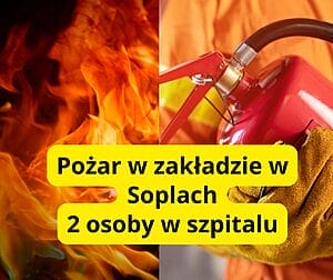 Pożar w zakładzie produkcyjnym w Soplach – dwie osoby poszkodowane 16 Pozar W Zakladzie W Soplach 2 Osoby W Szpitalu