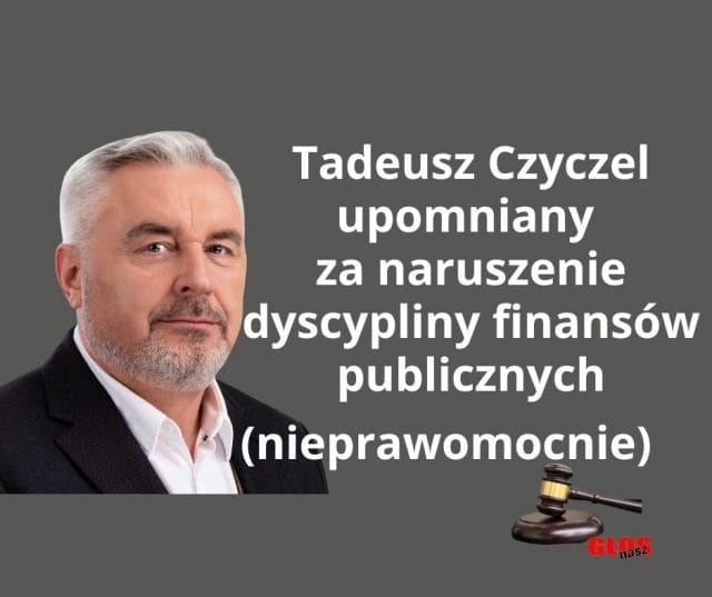 Dyrektor OCSiR T. Czyczel uznany za winnego, lecz ukarany jedynie upomnieniem w sprawie naruszenia dyscypliny finansów publicznych 15 Sad nakazl przywrocic Tadeusza Czyczela 1