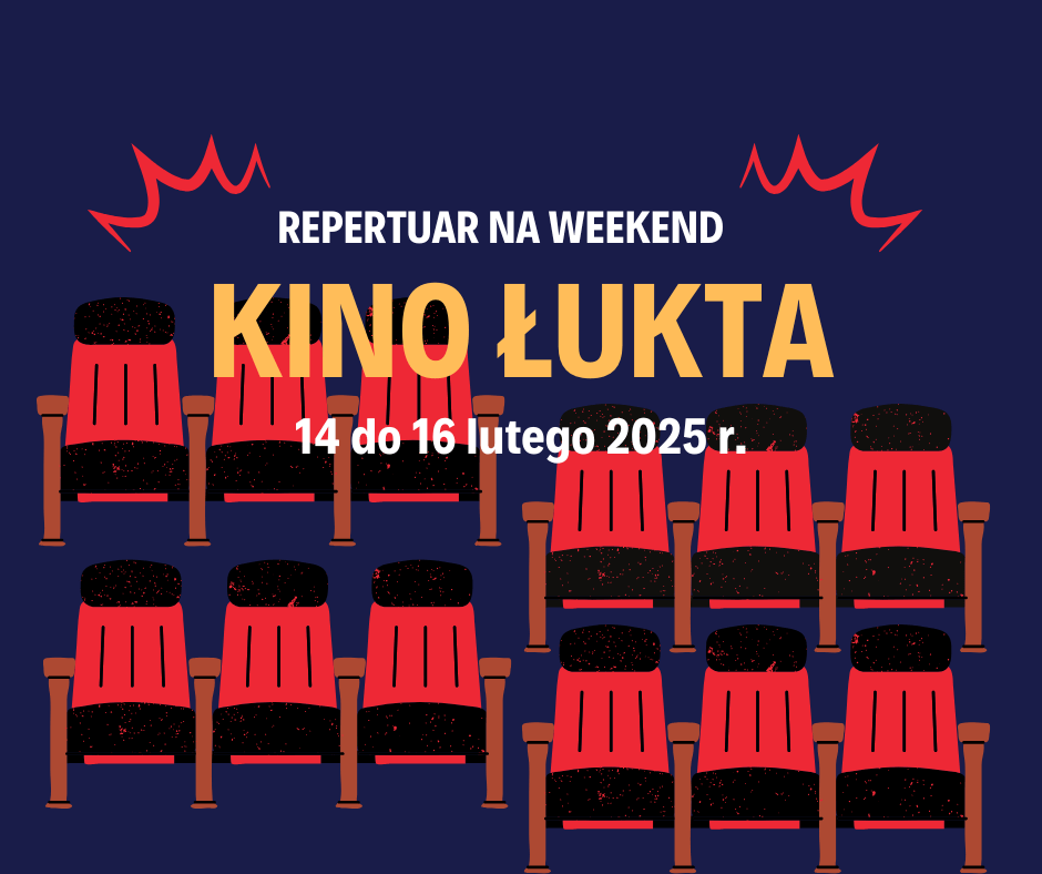 Magia kina i miłość w walentynkowy weekend w Łukcie! Repertuar na 14-16 lutego 1 Walentynki W Kinie Łukta