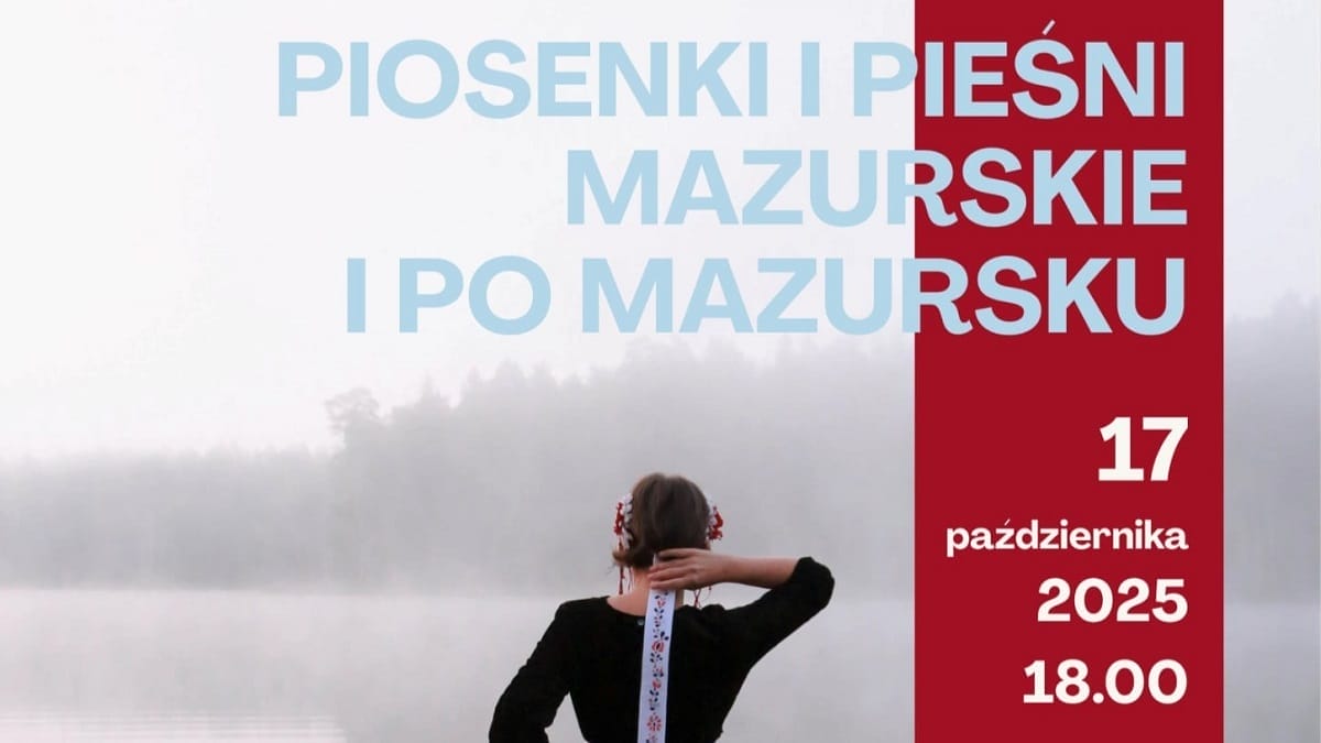 &Quot;Kultura Mazurska Jest W Modzie&Quot;. Przed Nami Cykl Wydarzeń Związanych Z Tradycją Regionu